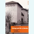 Göring and the 15 Bunkers - The Headquarters of the Luftwaffe in Bad Wildungen?