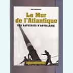 The Atlantic Wall - The Artillery Batteries