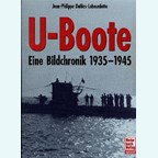U-Boats - A Photo Book 1935-1945