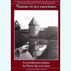 Namur and its Town Walls - An Urban Fortification from the Middle Ages to the Present