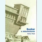 Bunkers in Wilhelmshaven