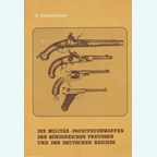 The Military Hand Guns of the Prussian Kingdom and the German Reich