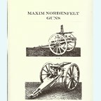 Maxim Nordenfelt Guns - Reprint