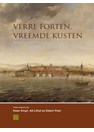 Verre Forten, Vreemde Kusten - Nederlandse Verdedigingswerken Overzee