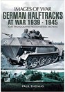 Duitse Halfrupsvoertuigen in de Oorlog 1939-1945